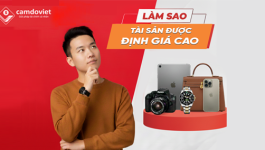 lam-sao-de-tai-san-khi-cam-co-duoc-dinh-gia-cao